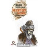 Mesnevi’den Seçmeler - Mevlana Celaleddin-i Rumi