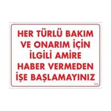 Mestore Bakım ve Onarım Için Amire Haber Ver Uyarı Levhası 25X35 KOD:305 - 9996670058902