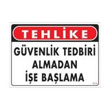 Mestore Iş Güvenliği Uyarı Levhası 25X35 KOD:414 - 9996669982638