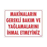 Mestore Makinaların Gerekli Bakım ve Yağlama Uyarı Levhası 25X35 Kod: 230 - 9996670075329