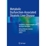 Metabolic Dysfunction-Associated Steatotic Liver Disease: Prevalence, research insights and the future directions