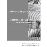 Metaficción espanola en la postmodernidad (Problemata Literaria)
