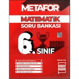 Metafor Yayınları 6. Sınıf Matematik Soru Bankası