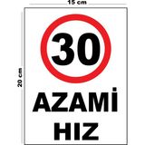 Metal Azami Hız 30 15CM x 20CM Uyarı Levhası Yönlendirme Tabelası - 15 cm x 20 cm