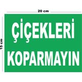 Metal Çiçekleri Koparmayın 15CM x 20CM Uyarı Levhası Yönlendirme Tabelası - 15 cm x 20 cm