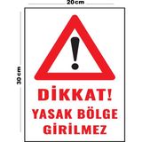 Metal Dikkat Yasak Bölge Girilmez 20CM x 30CM A4 Büyüklüğünde Uyarı Levhası Yönlendirme Tabelası - 20 cm x 30 cm
