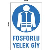 Metal Fosforlu Yelek Giy 20CM x 30CM A4 Büyüklüğünde Uyarı Levhası Yönlendirme Tabelası - 20 cm x 30 cm
