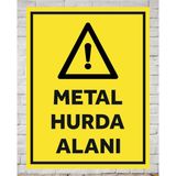 Metal Hurda Alanı - Uyarı Tabela Levhası 24X34 cm Polikarbon - 24 x 34 cm - 1 Adet