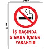 Metal Iş Başında Sigara Içmek Yasaktır 20CM x 30CM A4 Büyüklüğünde Uyarı Levhası Yönlendirme Tabela - 20 cm x 30 cm