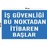 Metal Iş Güvenliği Bu Noktadan Itibaren Başlar 20CM x 30CM A4 Büyüklüğünde Uyarı Levhası Yönlendirme - 20 cm x 30 cm