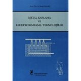 Metal Kaplama ve Elektrokimyasal Teknolojiler - A. Sezai Saraç