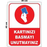 Metal Kartınızı Basmayı Unutmayınız 30CM x 40CM A3 Büyüklüğünde Uyarı Levhası Yönlendirme Tabelası - 30 cm x 40 cm