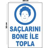 Metal Saçlarını Bone Ile Topla 20CM x 30CM A4 Büyüklüğünde Uyarı Levhası Yönlendirme Tabelası - 20 cm x 30 cm