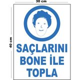 Metal Saçlarını Bone Ile Topla 30CM x 40CM A3 Büyüklüğünde Uyarı Levhası Yönlendirme Tabelası - 30 cm x 40 cm