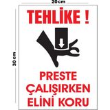 Metal Tehlike Preste Çalışırken Elini Koru 20CM x 30CM A4 Büyüklüğünde Uyarı Levhası Yönlendirme - 20 cm x 30 cm