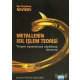 METALLERIN ISIL İŞLEM TEORISI - İLYA İSRAİLOVİÇ NOVIKOV