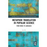Metaphor Translation in Popular Science: From Minds to Languages
