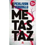 Metastaz - Barış Pehlivan Terkoğlu