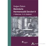 METINLERLE HERMENEUTIK DERSLERI II - DOĞAN ÖZLEM