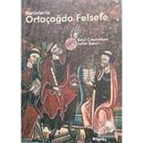 Metinlerle Ortaçağda Felsefe - Betül Çotuksöken