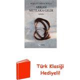 Metis Yayınları Arkası Mutlaka Gelir + Türk Klasiği Hediye - Hayır