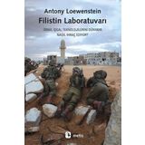 Metis Yayınları Filistin Laboratuvarı - İsrail İşgal Teknolojilerini Dünyaya Nasıl İhraç Ediyor?