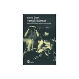 Metis Yayınları Yamuk Bakmak / Popüler Kültürden Jacques Lacan'a Giriş + Kötülük Psikolojisi ve Toksik Ilişkiler: Şeytan Nerede ?