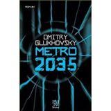 Metro 2035 - Dmitry Glukhovsky