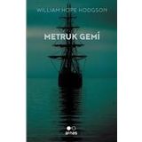 Metruk Gemi - William Hope Hodgson
