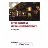 Metus Kavramı ve Kurumlarının İncelenmesi - Ayşegül Öncül