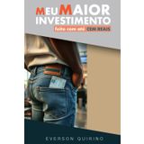 Meu Maior Investimento Feito com ate Cem Reais: Desenvolvimento Pessoal