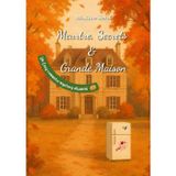 Meurtre, Secrets et Grande Maison: Un Cosy Romantic Mystery Déjanté (Crimes de Saison)