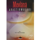 Mevlana Araştırmaları - 5 - Adnan Karaismailoğlu