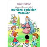 Mevlana Dede'den Masallar: Dünyanın İlk Masalcı Dedesi