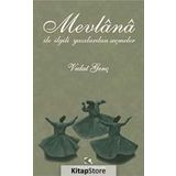 Mevlana ile İlgili Yazılardan Seçmeler - Vedat Genç