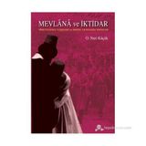 MEVLANA VE İKTİDAR YÖNETİCİLERLE İLİŞKİLERİ VE MOĞOL CASUSLUĞU İDDİALARI - OSMAN NURI KÜÇÜK