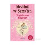 Mevlana ve Şems’ten Yüreğinizi Isıtan Hikayeler (Kokulu Kitap) - Ender Haluk Derince