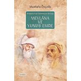 Mevlana Ve Yunus Emre - Mustafa Özçelik