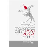 Mevlana'da Aşkın 1001 - İbrahim Erşahin