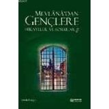 MEVLANA'DAN GENÇLERE HIKAYELER VE SORULAR 2 - SEMIH YOLAÇAN