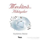 Mevlana’dan Hikayeler - Seyfettin Bulut