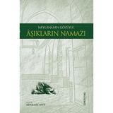 MEVLANA'NIN GÖZÜYLE AŞIKLARIN NAMAZI - ABDÜLAZİZ HATIP