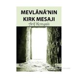 MEVLANA'NIN KIRK MESAJI - ARIF KONYALI