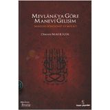 MEVLANA'YA GÖRE MANEVI GELİŞİM BENLİĞİN DÖNÜŞÜMÜ VE Mİ'RACI - OSMAN NURI KÜÇÜK