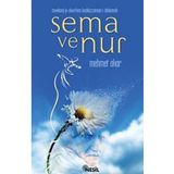 MEVLANA´YI OKURKEN BEDİÜZZAMAN´I DINLEMEK SEMA VE NUR - MEHMET AKAR