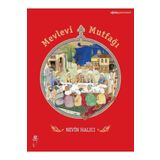 Mevlevi Mutfağı - Nevin Halıcı
