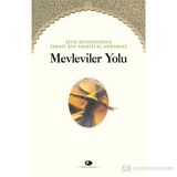 MEVLEVILER YOLU - ŞEYH İSMAİL ANKARAVI