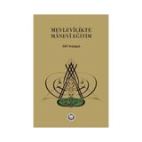 Mevlevilikte Manevi Eğitim - Safi Arpaguş