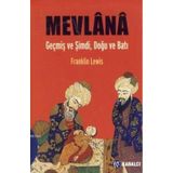 MEVLÂNÂ GEÇMİŞ VE ŞİMDİ, DOĞU VE BATI - FRANKLIN LEWIS
