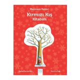 Mevsimlerin Renkleri - Kırmızı Kış Kitabım - Sophie Coucharriere